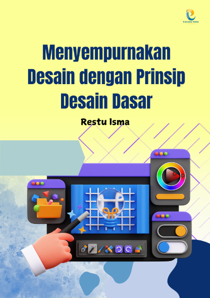 Menyempurnakan Desain dengan Prinsip Desain Dasar